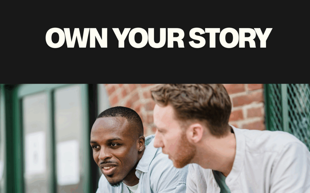 Own Your Story